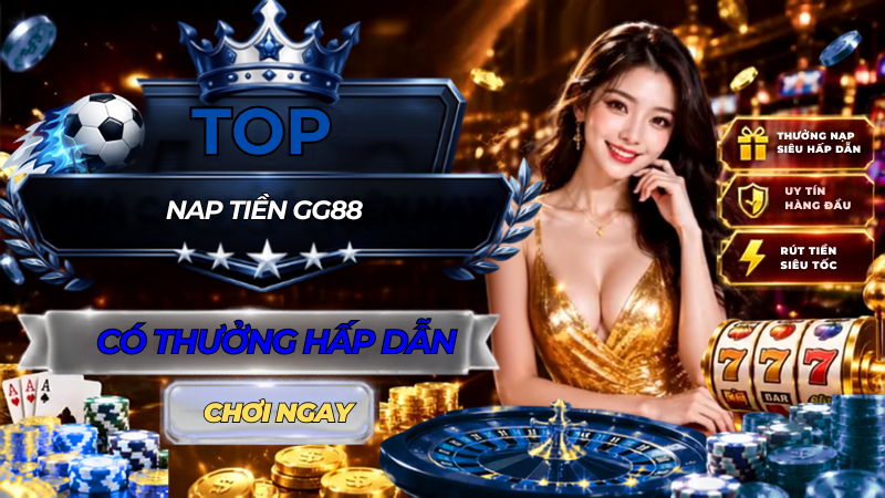 Nạp tiền gg88 hướng dẫn